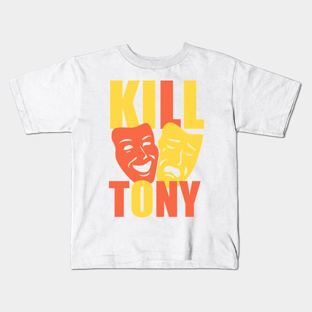 Kill Tony Comedy Happy & Sad Masks - Merch & Gifts Kids T-Shirt by Ina